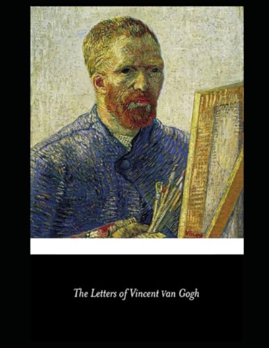 The Letters of Vincent van Gogh von Independently published