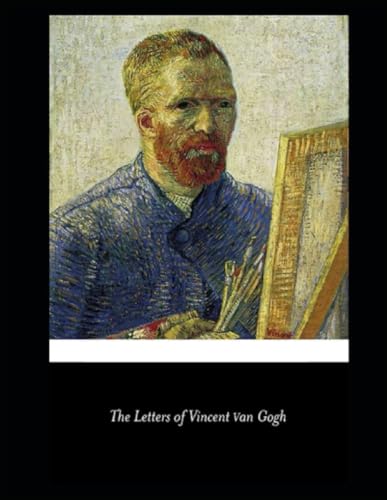 The Letters of Vincent van Gogh