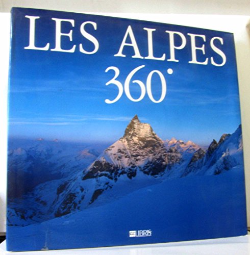 Les Alpes 360, von LIBRIS RICHARD,