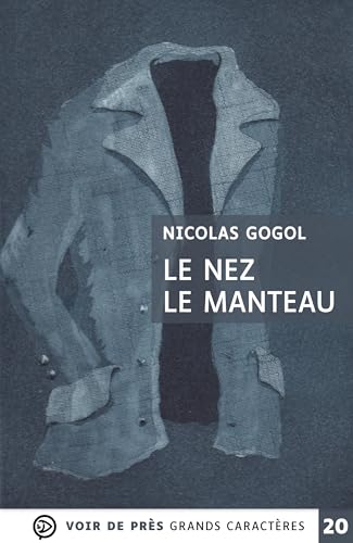 LE NEZ - LE MANTEAU: Grands caractères, édition accessible pour les malvoyants LE NEZ - LE MANTEAU: Grands caractères, édition accessible pour les malvoyants von VOIR DE PRES