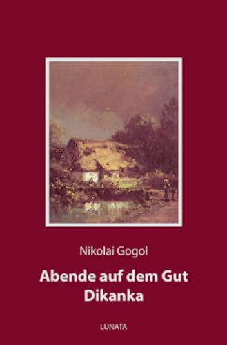 Abende auf dem Gut Dikanka: Phantastische Novellen von epubli