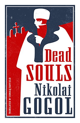 Dead Souls: New Translation (Alma Classics Evergreens) von Bloomsbury
