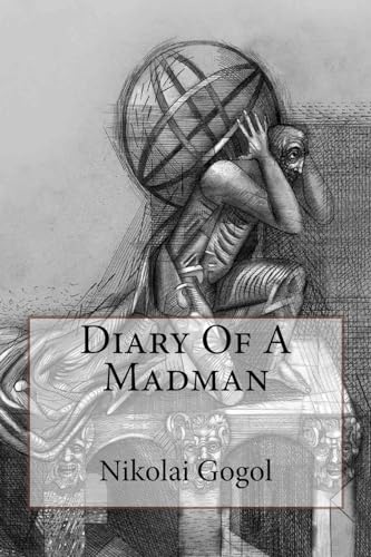Diary Of A Madman Nikolai Gogol von Createspace Independent Publishing Platform