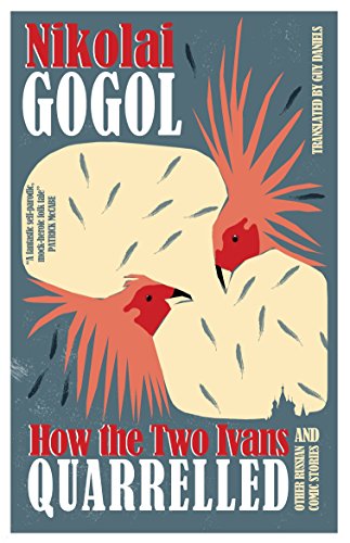 How the Two Ivans Quarrelled: and Other Russian Comic Stories How the Two Ivans Quarrelled: and Other Russian Comic Stories