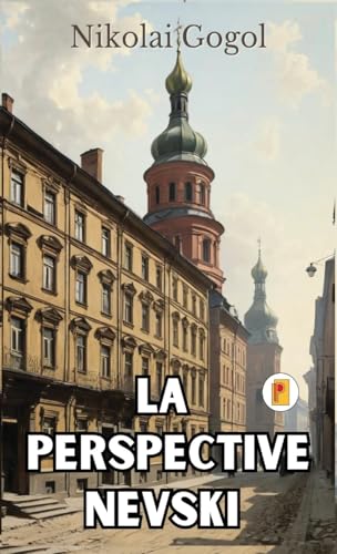 La Perspective Nevski (French Edition) von Pages Planet Publishing