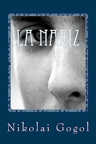 La nariz La nariz von CREATESPACE