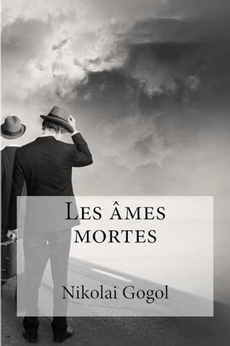 Les ames mortes Les ames mortes von CREATESPACE