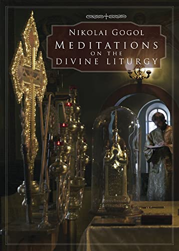 Meditations on the Divine Liturgy: Of the Holy Eastern Orthodox Catholic and Apostolic Church von Holy Trinity Publications