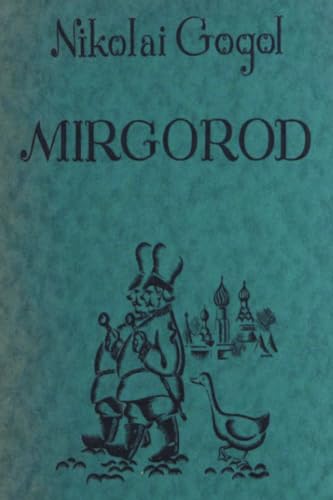 Mirgorod: Being a Continuation of Evenings In a Village Near Dikanka von Dead Authors Society