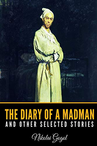The Diary of a Madman and Other Selected Stories von Independently published