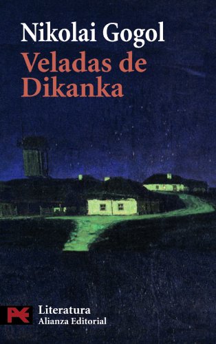 Veladas en un caserio de Dikanka (El libro de bolsillo - Literatura, Band 5736) von Alianza