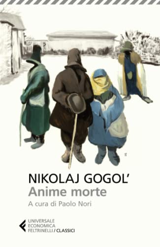 Anime morte (Universale economica. I classici) von Feltrinelli