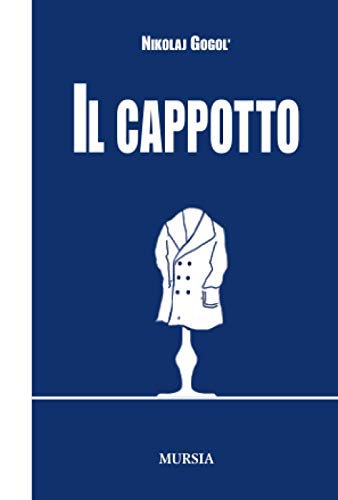 Il cappotto (Il picci One) von Ugo Mursia Editore