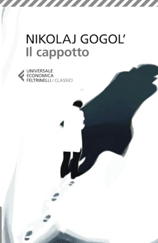 Il cappotto (Universale economica. I classici, Band 121) von Feltrinelli