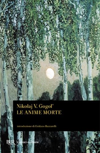 Le anime morte (BUR Classici, Band 662) von Rizzoli
