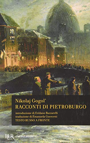 Racconti di Pietroburgo. Testo russo a fronte (BUR Classici, Band 1038) von Rizzoli