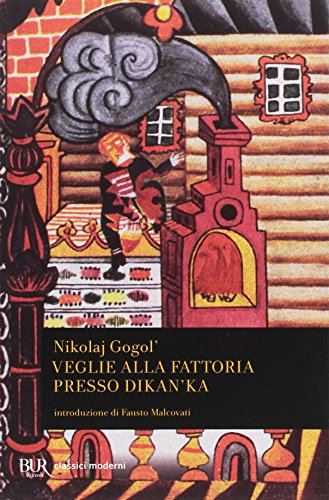 Veglie alla fattoria presso Dikanka (BUR Classici, Band 910) von Rizzoli