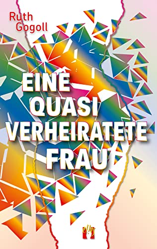 Eine quasi verheiratete Frau: Liebesroman von el!es-Verlag