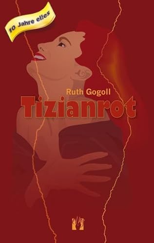 Tizianrot: Erotischer Liebesroman