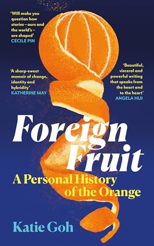 Foreign Fruit: A Personal History of the Orange von Canongate Books