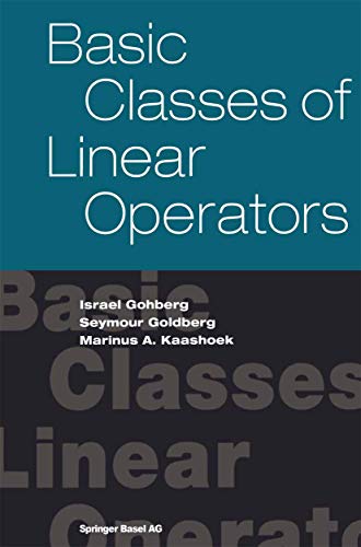 Basic Classes of Linear Operators Basic Classes of Linear Operators von Birkhäuser