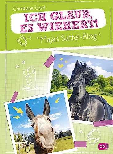 Majas Sattel-Blog - Ich glaub, es wiehert!: Spannung, Spaß und Pferdewissen (Die Majas-Sattel-Blog-Reihe, Band 2) von cbj