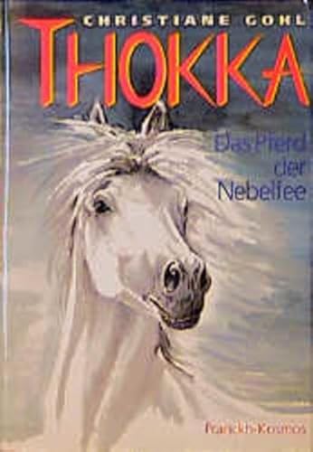 Thokka - Das Pferd der Nebelfee