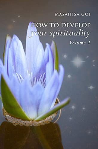 How to Develop Your Spirituality, Volume 1 von CREATESPACE