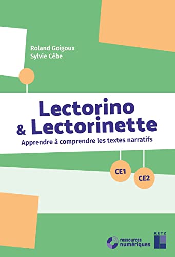 Lectorino et Lectorinette CE1-CE2 + CD-Rom + Téléchargement: Apprendre à comprendre les textes narratifs