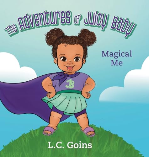 The Adventures of Juicy Baby The Adventures of Juicy Baby von Palmetto Publishing