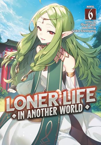 Loner Life in Another World (Light Novel) Vol. 6 von Seven Seas