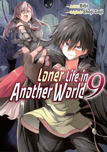 Loner Life in Another World Vol. 9 (Manga) (Loner Life in Another World (Manga)) von Kaiten Books LLC