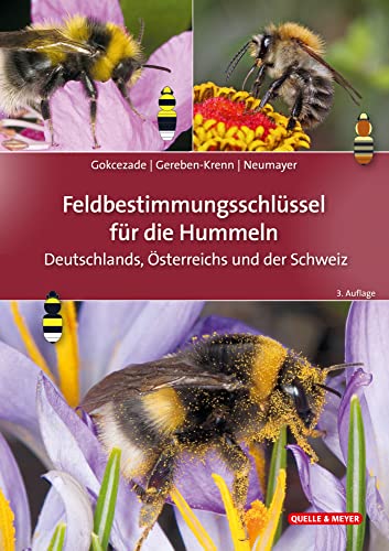 Feldbestimmungsschlüssel für die Hummeln Deutschlands, Österreichs und der Schweiz von Quelle + Meyer