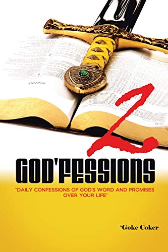 God'fessions 2: Daily Confessions of God's Word and promises over your life volume two