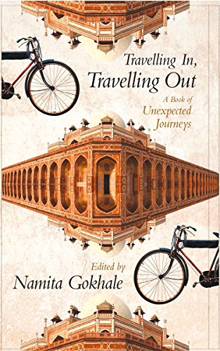 Travelling in, Travelling Out : A Book of Unexpected Journeys