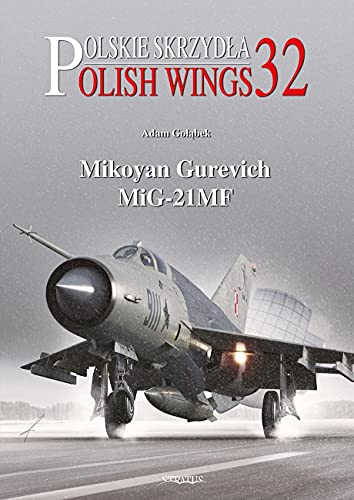 Mikoyan Gurevich Mig-21mf (Polish Wings, 32) von Mushroom Model Publications