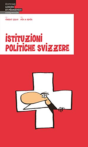 Istituzioni Politiche Svizzere Istituzioni Politiche Svizzere von LEP