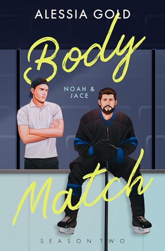 Body Match: Noah & Jace (Spicy Eishockey-Romance) von Alessia Gold (Nova MD)