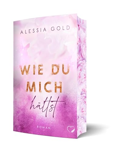 Wie du mich hältst: Enemies-to-Lovers Liebesroman | Limitierte Auflage mit Farbschnitt von Federherz Verlag (Nova MD)