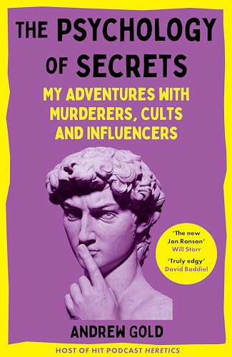 The Psychology of Secrets: My Adventures with Murderers, Cults and Influencers von MACMILLAN