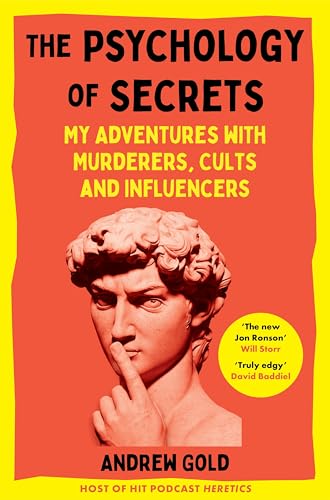 The Psychology of Secrets: My Adventures with Murderers, Cults and Influencers von Pan