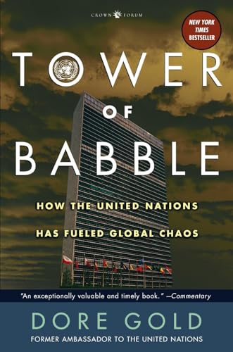 Tower of Babble: How the United Nations Has Fueled Global Chaos von CROWN