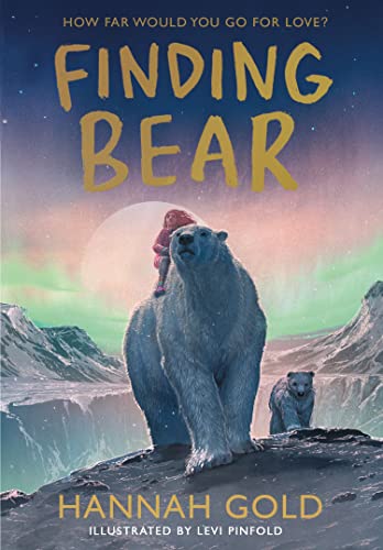 Finding Bear: An irresistible animal adventure – the unmissable follow-up to the award-winning THE LAST BEAR von HarperCollinsChildren’sBooks