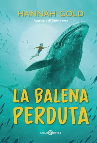 La balena perduta (Fuori collana Salani) von Salani