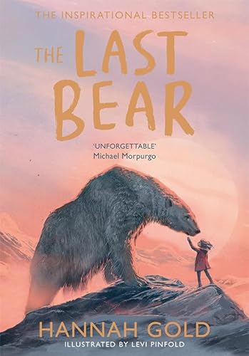 The Last Bear: Winner of the Blue Peter Award – ‘A dazzling debut’ THE TIMES