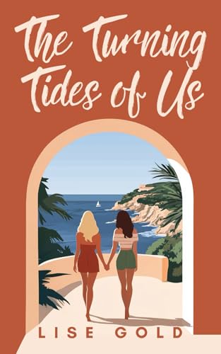 The Turning Tides of Us The Turning Tides of Us von Lise Gold Books