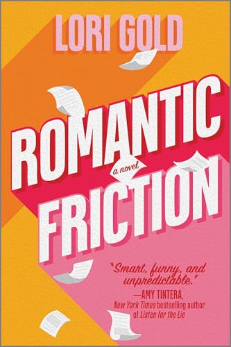 Romantic Friction: A Humorous Caper of Writer Rivalry and AI Shenanigans at a Romance Readers' Convention von MIRA