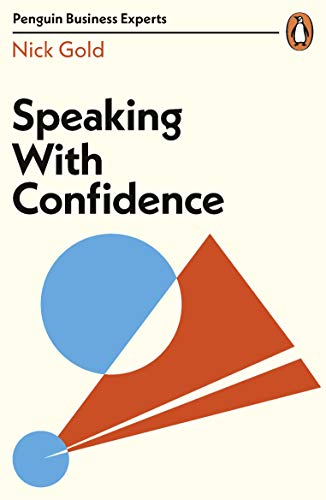 Speaking with Confidence (Penguin Business Experts Series)