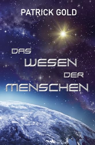 Das Wesen der Menschen Das Wesen der Menschen von Shadodex-Verlag
