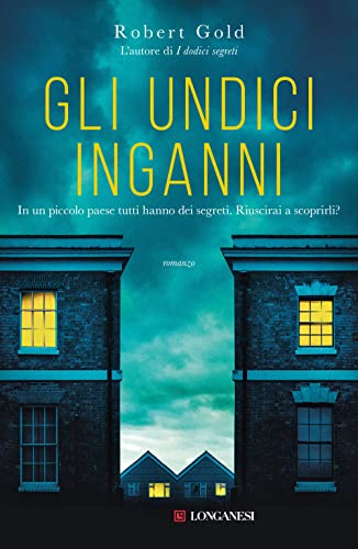 Gli undici inganni (La Gaja scienza) von Longanesi